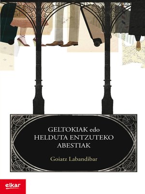 cover image of Geltokiak edo helduta entzuteko abestiak